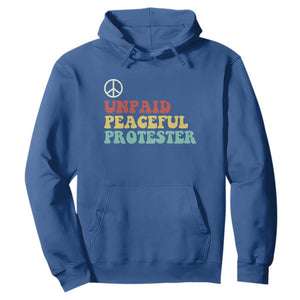 Unpaid Peaceful Protester Hoodie Political Resistance Movement TS14 Royal Blue Print Your Wear