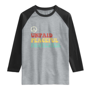 Unpaid Peaceful Protester Raglan Shirt Political Resistance Movement TS14 Heather Gray Black Print Your Wear