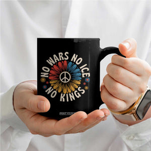 No Kings No ICE No Wars Coffee Mug Peace Sign Sunflower Anti War Freedom Activist TS14 Print Your Wear