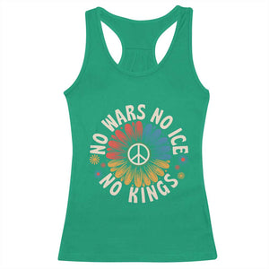 No Kings No ICE No Wars Racerback Tank Top Peace Sign Sunflower Anti War Freedom Activist TS14 Irish Green Print Your Wear