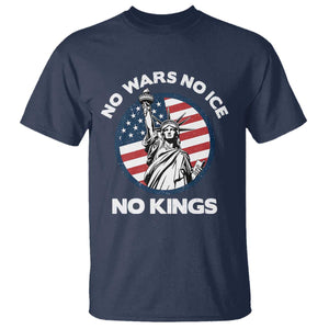No Kings No ICE No Wars T Shirt Statue of Liberty US Flag Anti War Freedom Activist TS14 Navy Print Your Wear