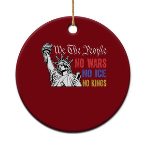 No Kings No ICE No Wars Ceramic Ornament Statue of Liberty We The People Freedom TS14 1pc Red Print Your Wear