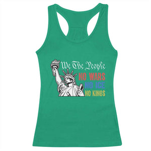 No Kings No ICE No Wars Racerback Tank Top Statue of Liberty We The People Freedom TS14 Irish Green Print Your Wear