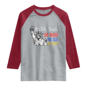No Kings No ICE No Wars Raglan Shirt Statue of Liberty We The People Freedom TS14 Heather Gray Heather Red Print Your Wear