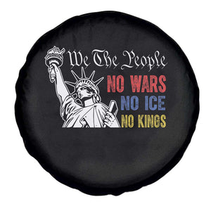 No Kings No ICE No Wars Spare Tire Cover Statue of Liberty We The People Freedom TS14 Print Your Wear