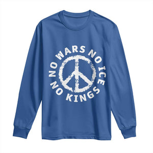 No Kings No ICE No Wars Long Sleeve Shirt Peace Sign Anti War Freedom Activist TS14 Royal Blue Print Your Wear