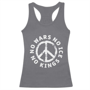 No Kings No ICE No Wars Racerback Tank Top Peace Sign Anti War Freedom Activist TS14 Charcoal Print Your Wear