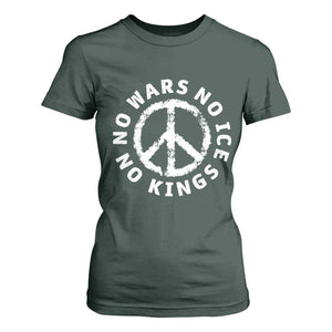 No Kings No ICE No Wars T Shirt For Women Peace Sign Anti War Freedom Activist TS14 Dark Forest Green Print Your Wear