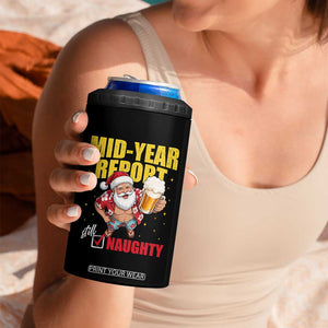 Mid-Year Report Still Naughty 4 in 1 Can Cooler Tumbler Funny Santa Christmas In July