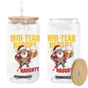 Mid-Year Report Still Naughty Glass Can Funny Santa Christmas In July TS14 Print Your Wear
