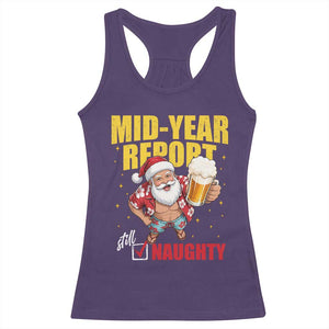 Mid-Year Report Still Naughty Racerback Tank Top Funny Santa Christmas In July