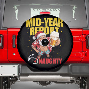 Mid-Year Report Still Naughty Spare Tire Cover Funny Santa Christmas In July
