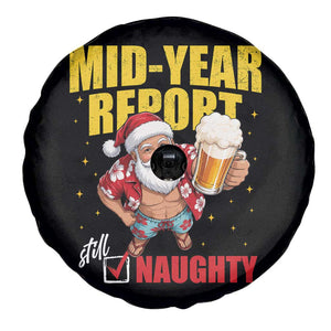 Mid-Year Report Still Naughty Spare Tire Cover Funny Santa Christmas In July