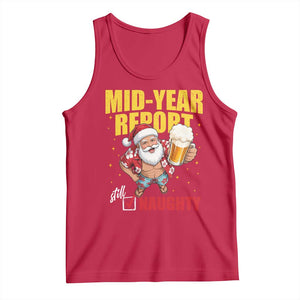 Mid-Year Report Still Naughty Tank Top Funny Santa Christmas In July TS14 Red Print Your Wear