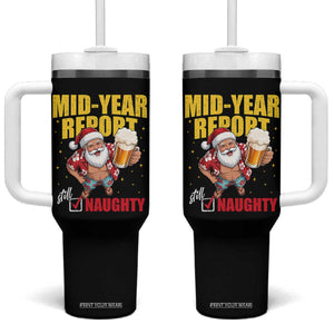 Mid-Year Report Still Naughty Tumbler With Handle Funny Santa Christmas In July