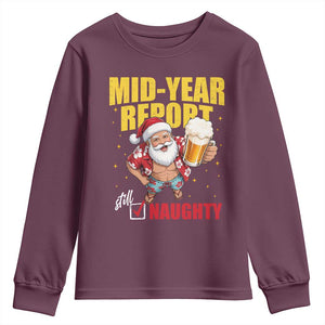 Mid-Year Report Still Naughty Youth Sweatshirt Funny Santa Christmas In July
