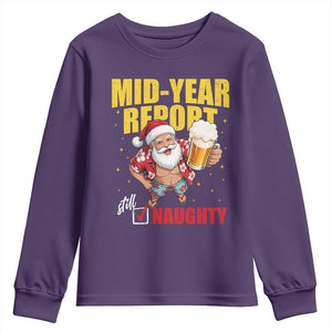 Mid-Year Report Still Naughty Youth Sweatshirt Funny Santa Christmas In July