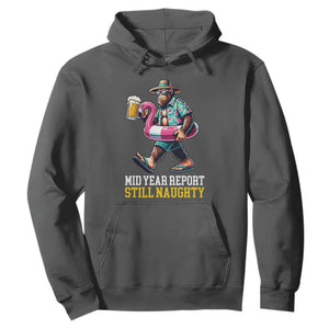 Mid-Year Report Still Naughty Hoodie Funny Bigfoot Drinking Beer Christmas in July