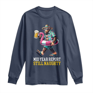 Mid-Year Report Still Naughty Long Sleeve Shirt Funny Bigfoot Drinking Beer Christmas in July