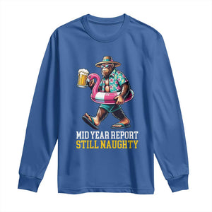 Mid-Year Report Still Naughty Long Sleeve Shirt Funny Bigfoot Drinking Beer Christmas in July