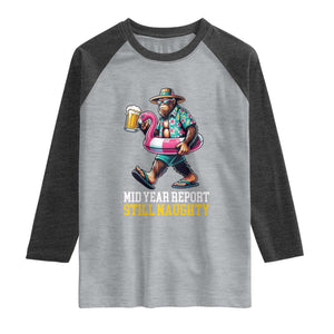 Mid-Year Report Still Naughty Raglan Shirt Funny Bigfoot Drinking Beer Christmas in July TS14 Heather Gray Heather Charcoal Print Your Wear