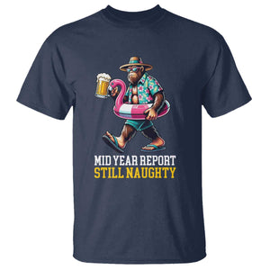 Mid-Year Report Still Naughty T Shirt Funny Bigfoot Drinking Beer Christmas in July