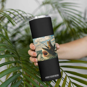 Funny Cat Riding Shark Skinny Tumbler Fishing Fisherman Ocean Lover Humor TS14 Print Your Wear