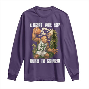 Funny Bigfoot Basketball Long Sleeve Shirt Light Me Up Born To Shine TS14 Purple Print Your Wear