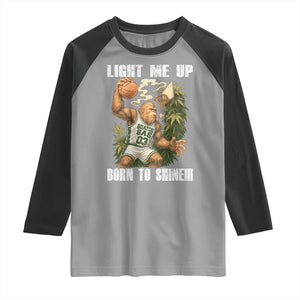 Funny Bigfoot Basketball Raglan Shirt Light Me Up Born To Shine TS14 Sport Gray Black Print Your Wear