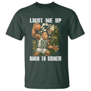 Funny Bigfoot Basketball T Shirt Light Me Up Born To Shine TS14 Dark Forest Green Print Your Wear