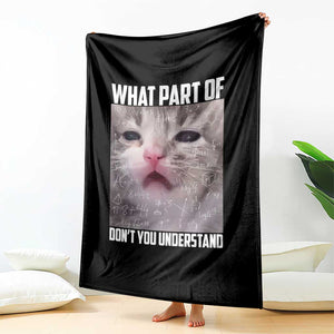 Funny Math Cat Lover Throw Blanket What Part Of Do Not You Understand TS14 Print Your Wear
