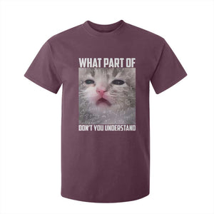 Funny Math Cat Lover T Shirt For Kid What Part Of Do Not You Understand TS14 Maroon Print Your Wear