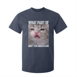 Funny Math Cat Lover T Shirt For Kid What Part Of Do Not You Understand TS14 Navy Print Your Wear