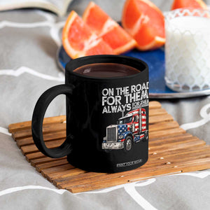 Truck Driver American Flag Coffee Mug On The Road For Them Always For Them Trucker Life TS14 Print Your Wear