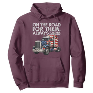 Truck Driver American Flag Hoodie On The Road For Them Always For Them Trucker Life TS14 Maroon Print Your Wear