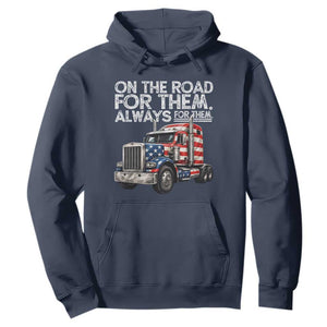 Truck Driver American Flag Hoodie On The Road For Them Always For Them Trucker Life TS14 Navy Print Your Wear