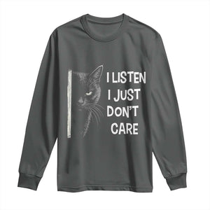 Funny Introvert Cat Long Sleeve Shirt I Listen I Just Don't Care Sarcastic Kitty Lover TS14 Dark Heather Print Your Wear