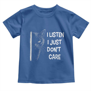 Funny Introvert Cat Toddler T Shirt I Listen I Just Don't Care Sarcastic Kitty Lover TS14 Royal Blue Print Your Wear