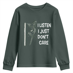 Funny Introvert Cat Youth Sweatshirt I Listen I Just Don't Care Sarcastic Kitty Lover TS14 Dark Forest Green Print Your Wear