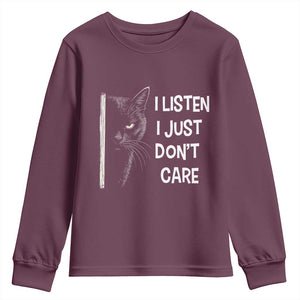 Funny Introvert Cat Youth Sweatshirt I Listen I Just Don't Care Sarcastic Kitty Lover TS14 Maroon Print Your Wear