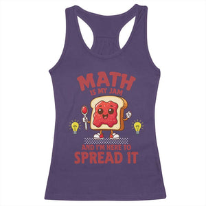 Funny School Math Teacher Racerback Tank Top Math Is My Jam And I Am Here To Spread It TS14 Purple Print Your Wear