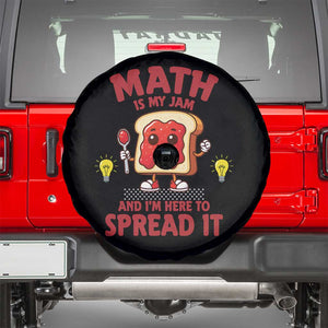 Funny School Math Teacher Spare Tire Cover Math Is My Jam And I Am Here To Spread It TS14 Black Print Your Wear