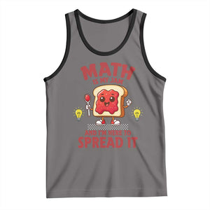 Funny School Math Teacher Tank Top Math Is My Jam And I Am Here To Spread It TS14 Deep Heather Black Print Your Wear