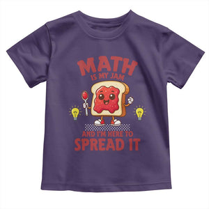 Funny School Math Teacher Toddler T Shirt Math Is My Jam And I Am Here To Spread It TS14 Purple Print Your Wear