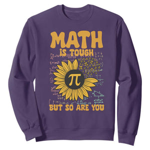 Funny Math Teacher Back To School Sweatshirt Math Is Tough But So Are You TS14 Purple Print Your Wear