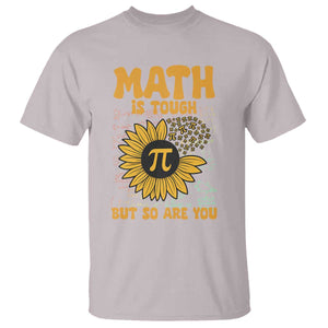 Funny Math Teacher Back To School T Shirt Math Is Tough But So Are You TS14 Ice Gray Print Your Wear