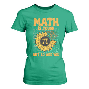 Funny Math Teacher Back To School T Shirt For Women Math Is Tough But So Are You TS14 Irish Green Print Your Wear