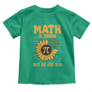 Funny Math Teacher Back To School Toddler T Shirt Math Is Tough But So Are You TS14 Irish Green Print Your Wear