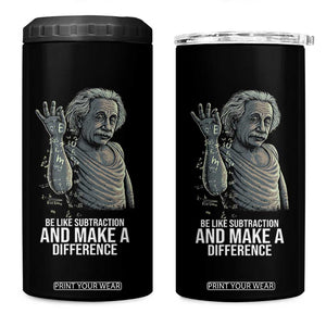 Funny Math Teacher 4 in 1 Can Cooler Tumbler Be Like Subtraction And Make A Difference TS14 One Size: 16 oz Black Print Your Wear
