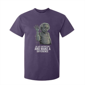 Funny Math Teacher T Shirt For Kid Be Like Subtraction And Make A Difference TS14 Purple Print Your Wear